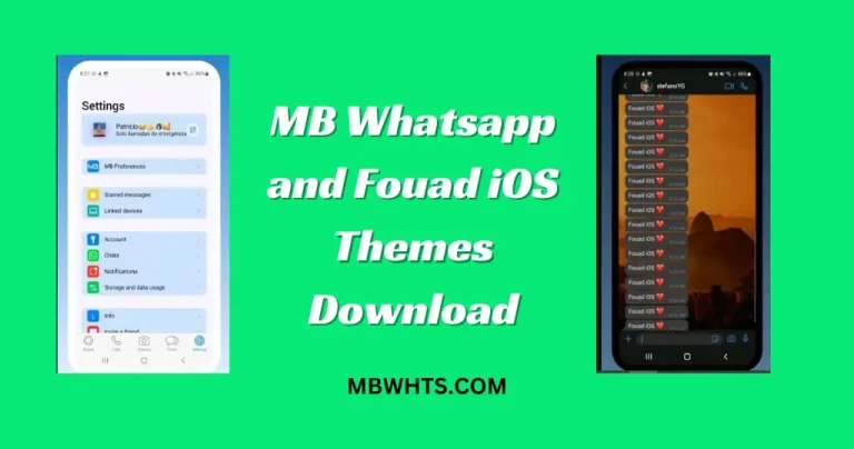 MB Whatsapp and Fouad iOS Themes Download