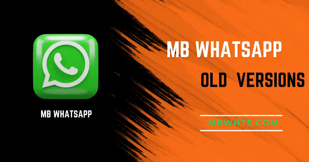 MB Whatsapp old versions